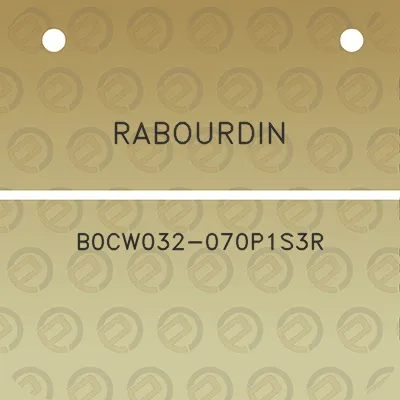 rabourdin-b0cw032-070p1s3r