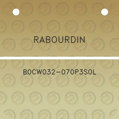 rabourdin-b0cw032-070p3s0l