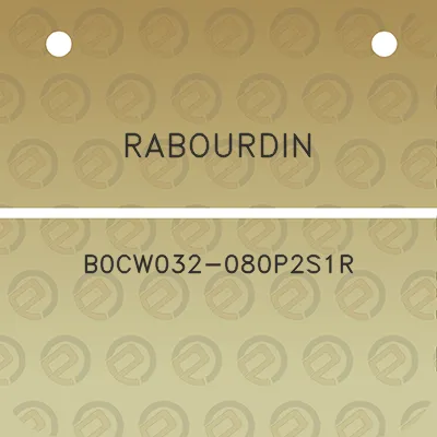 rabourdin-b0cw032-080p2s1r