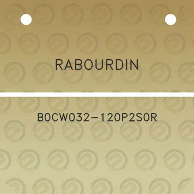 rabourdin-b0cw032-120p2s0r