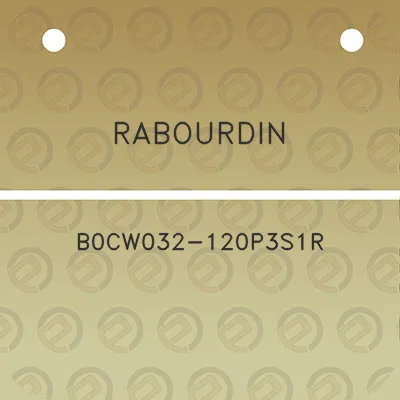 rabourdin-b0cw032-120p3s1r