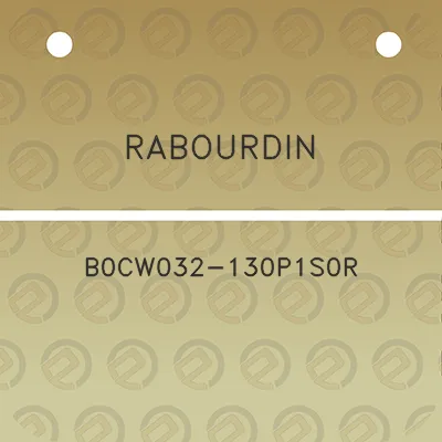 rabourdin-b0cw032-130p1s0r