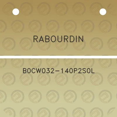 rabourdin-b0cw032-140p2s0l