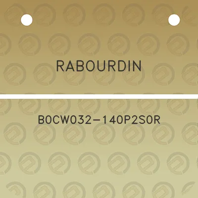 rabourdin-b0cw032-140p2s0r