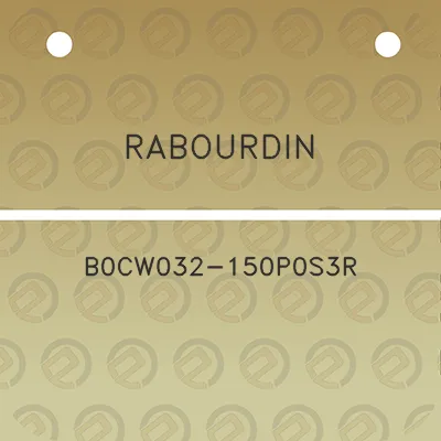 rabourdin-b0cw032-150p0s3r