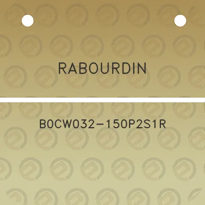 rabourdin-b0cw032-150p2s1r