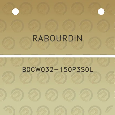 rabourdin-b0cw032-150p3s0l