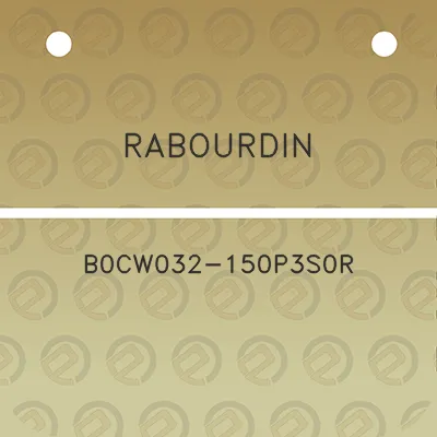 rabourdin-b0cw032-150p3s0r