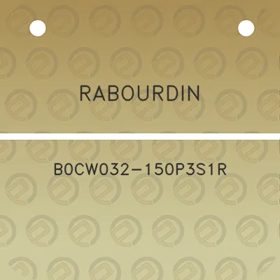 rabourdin-b0cw032-150p3s1r