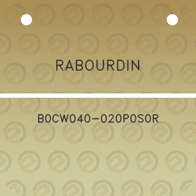 rabourdin-b0cw040-020p0s0r