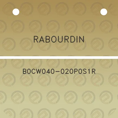 rabourdin-b0cw040-020p0s1r