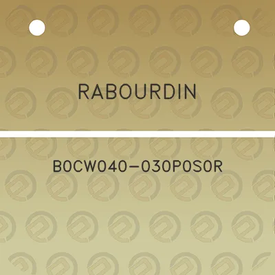 rabourdin-b0cw040-030p0s0r