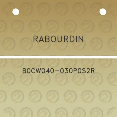 rabourdin-b0cw040-030p0s2r