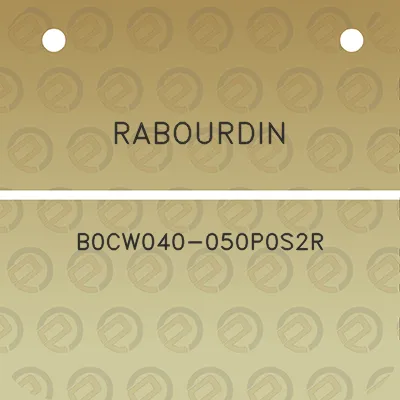 rabourdin-b0cw040-050p0s2r