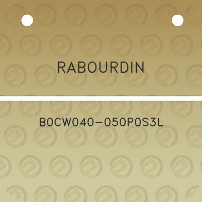 rabourdin-b0cw040-050p0s3l