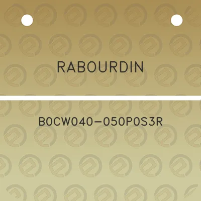 rabourdin-b0cw040-050p0s3r