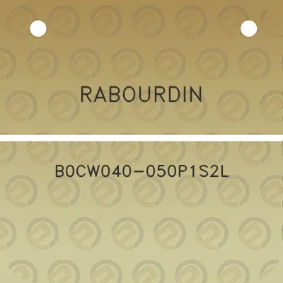 rabourdin-b0cw040-050p1s2l