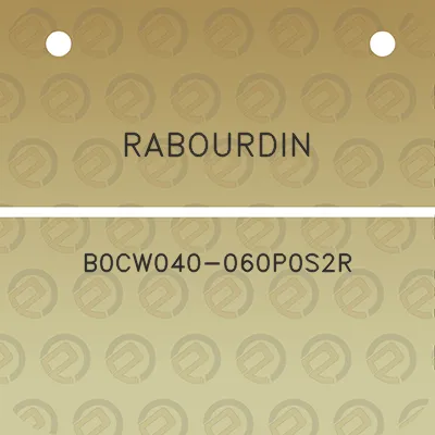 rabourdin-b0cw040-060p0s2r