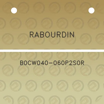 rabourdin-b0cw040-060p2s0r