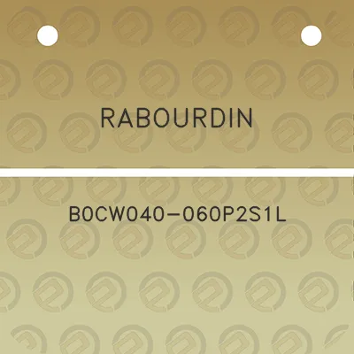 rabourdin-b0cw040-060p2s1l