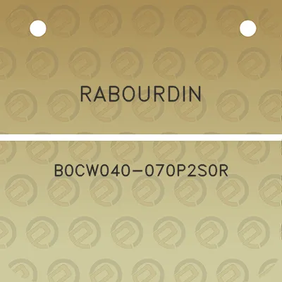 rabourdin-b0cw040-070p2s0r