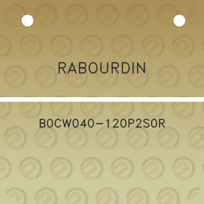 rabourdin-b0cw040-120p2s0r