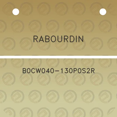 rabourdin-b0cw040-130p0s2r