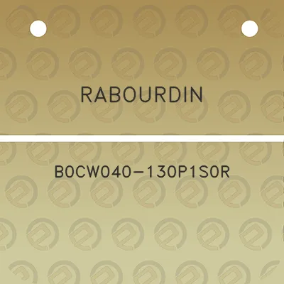 rabourdin-b0cw040-130p1s0r