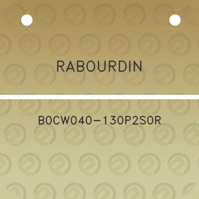 rabourdin-b0cw040-130p2s0r