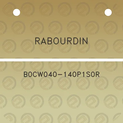 rabourdin-b0cw040-140p1s0r