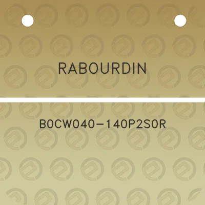 rabourdin-b0cw040-140p2s0r