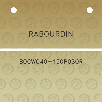 rabourdin-b0cw040-150p0s0r