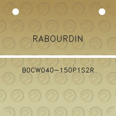 rabourdin-b0cw040-150p1s2r