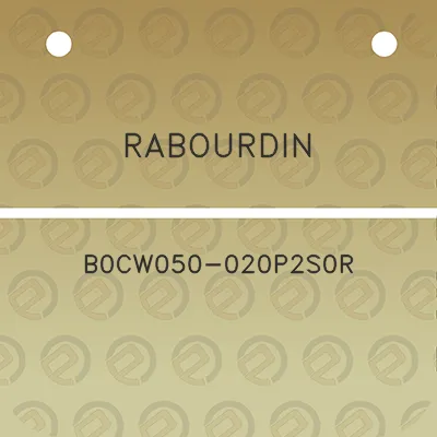 rabourdin-b0cw050-020p2s0r