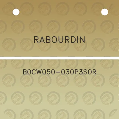 rabourdin-b0cw050-030p3s0r