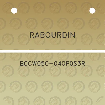 rabourdin-b0cw050-040p0s3r