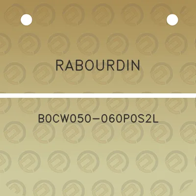 rabourdin-b0cw050-060p0s2l