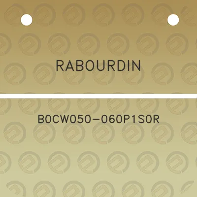 rabourdin-b0cw050-060p1s0r