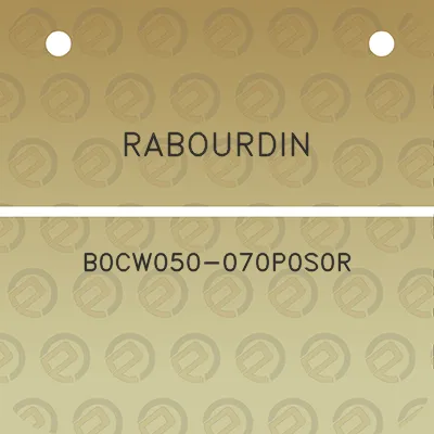 rabourdin-b0cw050-070p0s0r