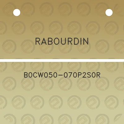 rabourdin-b0cw050-070p2s0r