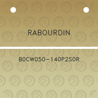 rabourdin-b0cw050-140p2s0r