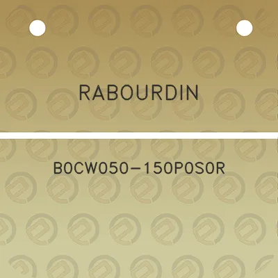 rabourdin-b0cw050-150p0s0r