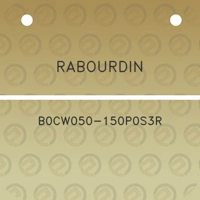 rabourdin-b0cw050-150p0s3r