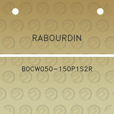 rabourdin-b0cw050-150p1s2r