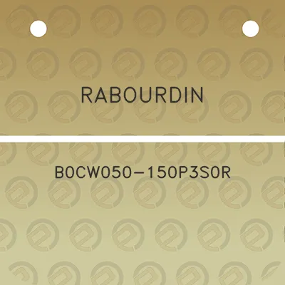 rabourdin-b0cw050-150p3s0r