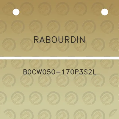 rabourdin-b0cw050-170p3s2l