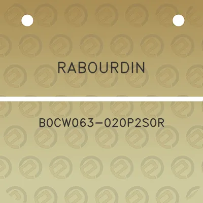 rabourdin-b0cw063-020p2s0r