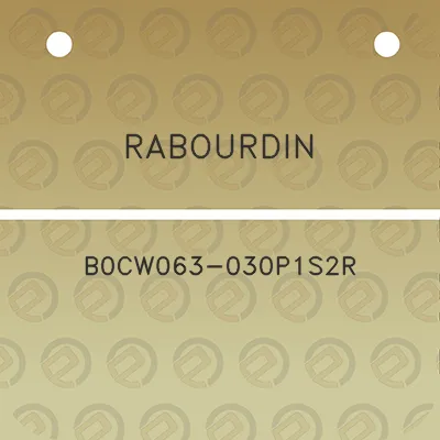 rabourdin-b0cw063-030p1s2r