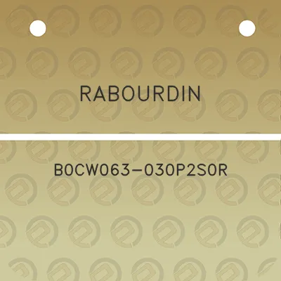 rabourdin-b0cw063-030p2s0r