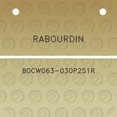 rabourdin-b0cw063-030p2s1r